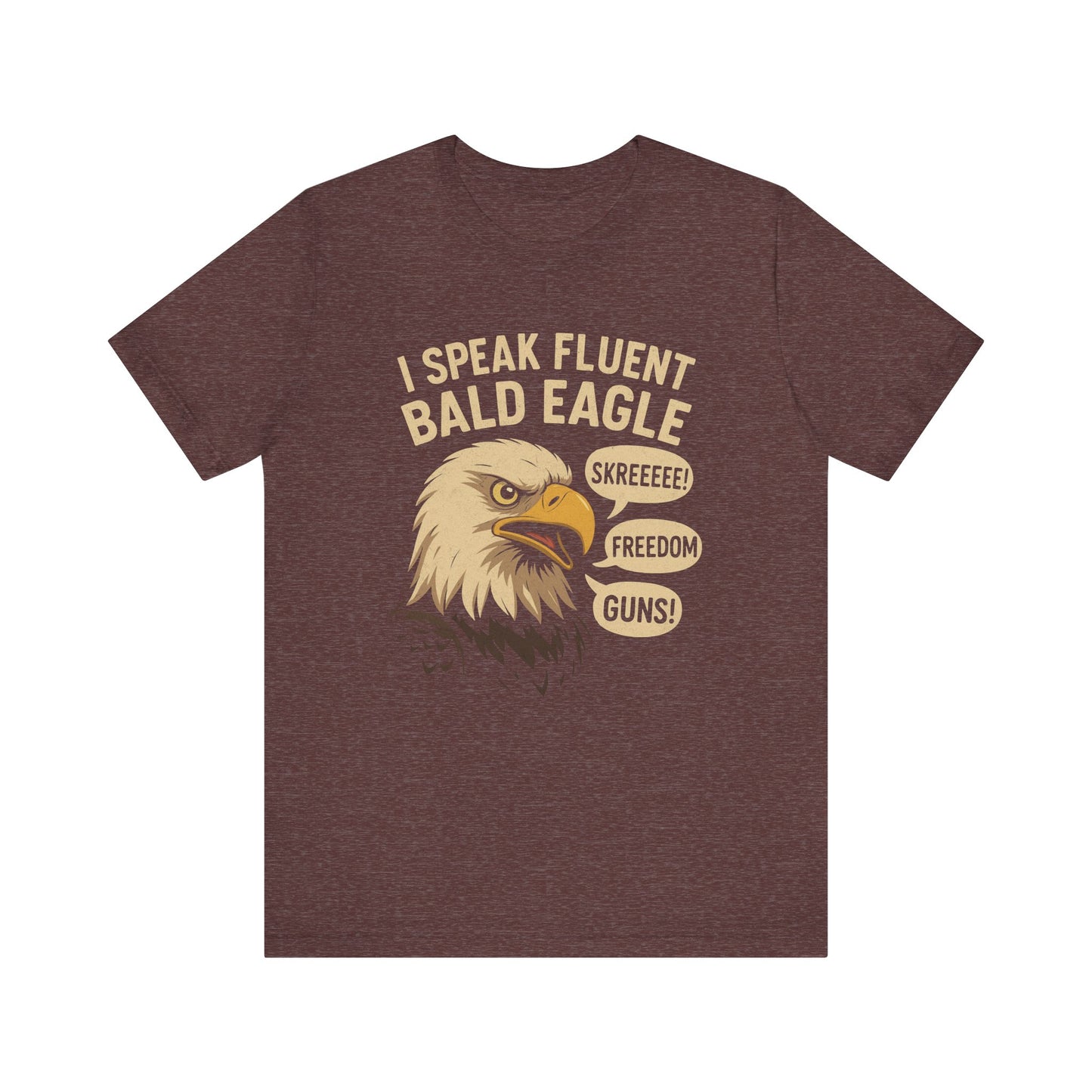 Bald Eagle Humor Tee, I Speak Fluent Bald Eagle Shirt, Cute Eagle T-Shirt, Fun Wildlife Apparel, Patriotic Gift for Nature Lovers
