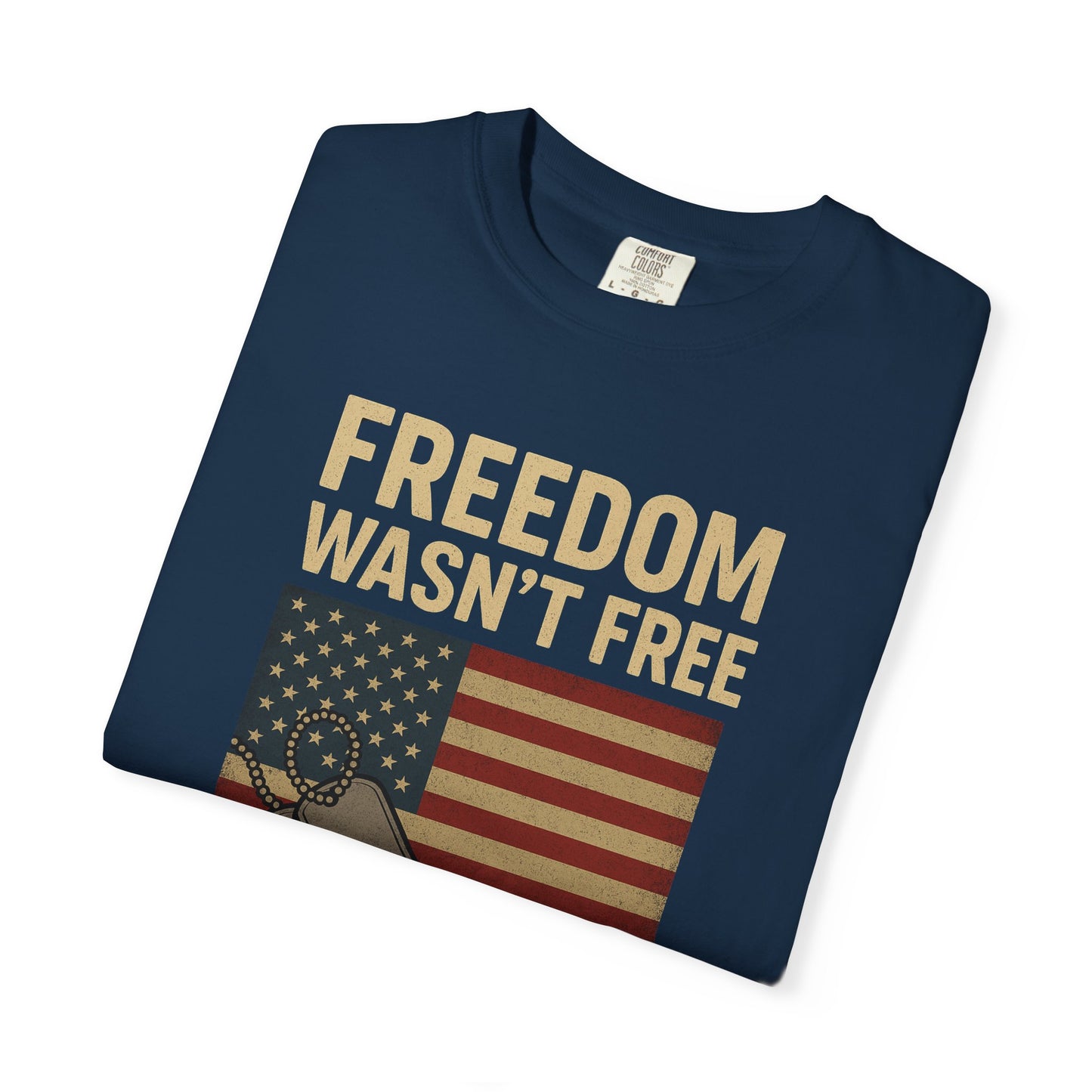 Patriotic Freedom T-Shirt - Unisex Garment-Dyed Tee for Veterans, Memorial Day, Independence Day, Everyday Wear, Stylish Casual Top